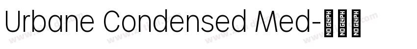 Urbane Condensed Med字体转换